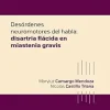 Desórdenes neuromotores del habla: Miastenia Gravis (Spanish Edition) (EPUB)