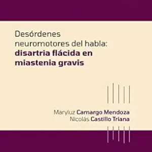 Desórdenes neuromotores del habla: Miastenia Gravis (Spanish Edition) (EPUB)