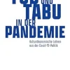 Tod und Tabu in der Pandemie: Kulturökonomische Lehren aus der Covid-19-Politik (X-Texte zu Kultur und Gesellschaft) (German Edition) (Original PDF from Publisher)