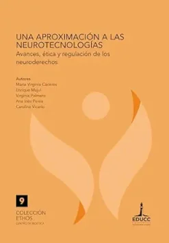 Una aproximación a las neurotecnologías: Avances, ética y regulación de los neuroderechos (Ethos nº 9) (Spanish Edition) (EPUB)