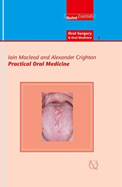 Practical Oral Medicine: Oral Surgery and Oral Medicine – 3 (QuintEssentials of Dental Practice Book 10) (EPUB)