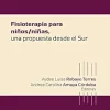 Fisioterapia para niños/niñas, una propuesta desde el Sur (Spanish Edition) (EPUB)
