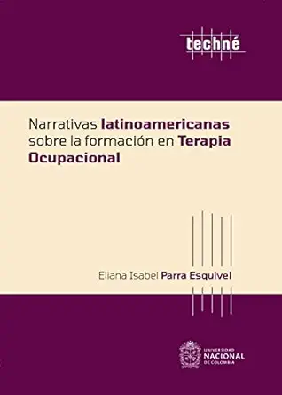 Narrativas latinoamericanas sobre la formación en terapia ocupacional (Spanish Edition) (EPUB)