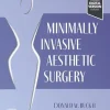 Minimally Invasive Aesthetic Plastic Surgery (True PDF from Publisher)