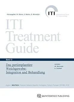 Das periimplantäre Weichgewebe: Integration und Behandlung, 12th Edition (ITI Treatment Guide Series) (German Edition) (EPUB)