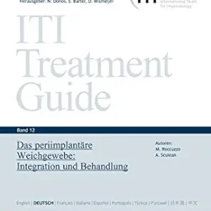 Das periimplantäre Weichgewebe: Integration und Behandlung, 12th Edition (ITI Treatment Guide Series) (German Edition) (EPUB)