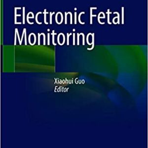 Electronic Fetal Monitoring (Original PDF from Publisher)