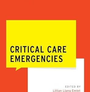 Critical Care Emergencies (What Do I Do Now Emergency Medicine) (Original PDF from Publisher)