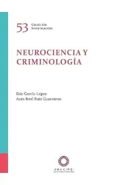 Neurociencia y Criminología (Spanish Edition) (EPUB)