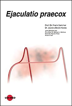 Ejaculatio praecox (UNI-MED Science) (German Edition) (Original PDF from Publisher)