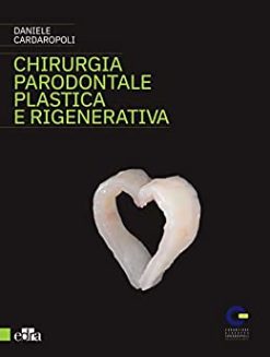 Chirurgia parodontale plastica e rigenerativa (EPUB3 + Converted PDF)