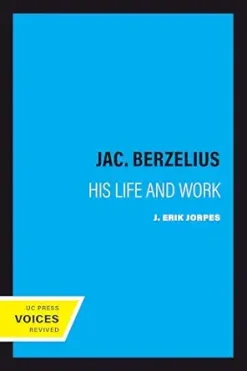 Jac. Berzelius: His Life and Work (Original PDF from Publisher)
