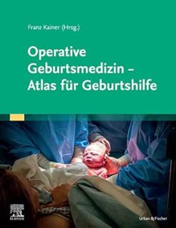 Operative Geburtsmedizin – Atlas für Geburtshilfe (German Edition) (True PDF from Publisher)
