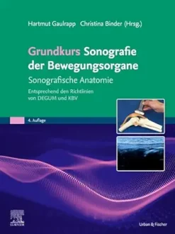Grundkurs Sonografie der Bewegungsorgane: Sonografische Anatomie Entsprechend den Richtlinien von DEGUM und KBV (German Edition), 4th Edition (True PDF from Publisher)