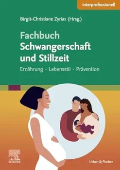 Fachbuch Schwangerschaft und Stillzeit – Ernährung, Lebensstil, Prävention (German Edition) (True PDF from Publisher)