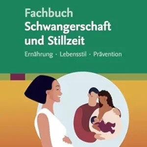 Fachbuch Schwangerschaft und Stillzeit – Ernährung, Lebensstil, Prävention (German Edition) (True PDF from Publisher)
