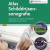 Atlas Schilddrüsensonografie (German Edition) (True PDF from Publisher)