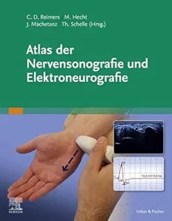 Atlas der Nervensonografie und Elektroneurografie (German Edition) (True PDF from Publisher)