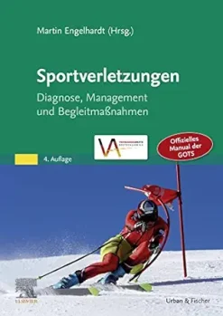 Sportverletzungen: Diagnose Management und BegleitmaBnahmen, 4th Edition (German Edition) (True PDF from Publisher)