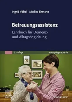 Betreuungsassistenz: Lehrbuch für Demenz- und Alltagsbegleitung (German Edition), 3rd Edition (True PDF from Publisher)