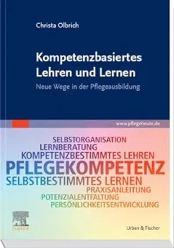 Kompetenzbasiertes Lehren und Lernen: Neue Wege in der Pflegeausbildung (German Edition) (True PDF from Publisher)
