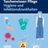 Taschenwissen Pflege Hygiene und Infektionskrankheiten (German Edition) (True PDF from Publisher)