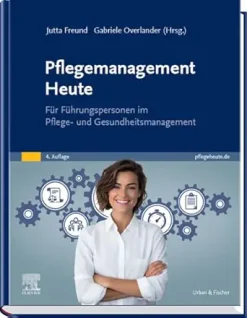Pflegemanagement Heute: für Führungspersonen im Pflege- und Gesundheitsmanagement (German Edition), 4th Edition (True PDF from Publisher)