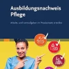 Ausbildungsnachweis Pflege: Arbeits- und Lernaufgaben im Praxiseinsatz erstellen (German Edition) (True PDF from Publisher)