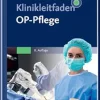 Klinikleitfaden OP-Pflege, 8th Edition (German Edition) (True PDF from Publisher)
