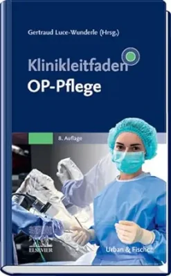 Klinikleitfaden OP-Pflege, 8th Edition (German Edition) (True PDF from Publisher)