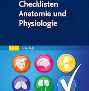 Checklisten Anatomie und Physiologie, 3rd Edition (German Edition) (True PDF from Publisher)
