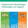BASICS Medizinische Mikrobiologie Infektiologie und Hygiene, 6th Edition (German Edition) (True PDF from Publisher)