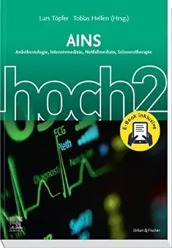 AINS hoch2: Anästhesie Intensivmedizin Notfallmedizin Schmerztherapie (German Edition) (True PDF from Publisher)