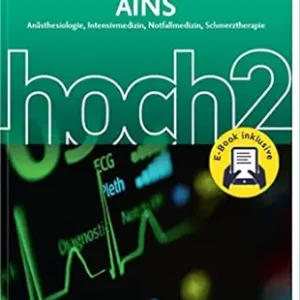 AINS hoch2: Anästhesie Intensivmedizin Notfallmedizin Schmerztherapie (German Edition) (True PDF from Publisher)