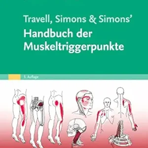 Handbuch der Muskeltriggerpunkte, 3rd Edition (German Edition) (True PDF from Publisher)