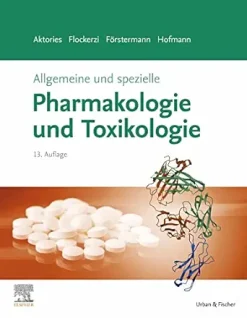 Allgemeine und spezielle Pharmakologie und Toxikologie, 13th Edition (German Edition) (True PDF from Publisher)