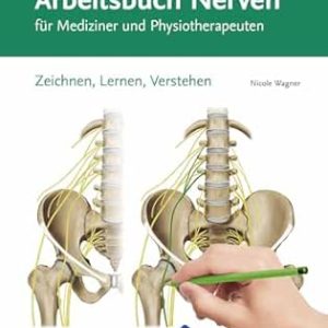 Arbeitsbuch Nerven: Zeichnen, Lernen, Verstehen (VORKLINIK – Lehrbuch – Urban & Fischer-Verlag) (German Edition) (Original PDF from Publisher)