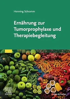 Ernährung zur Tumorprophylaxe und Therapiebegleitung (German Edition) (True PDF from Publisher)