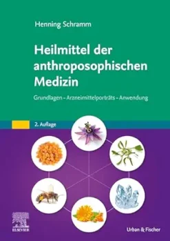 Heilmittel der anthroposophischen Medizin: Grundlagen – Arzneimittelporträts – Anwendung, 2nd Edition (German Edition) (True PDF from Publisher)