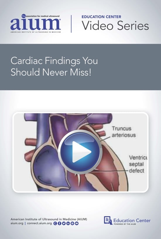 AIUM Cardiac Findings You Should Never Miss! (Videos)
