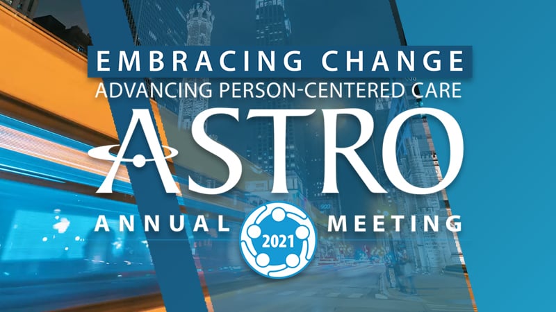 2021 ASTRO Annual Meeting (Videos)