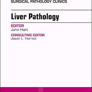 Liver Pathology, An Issue of Surgical Pathology Clinics (Volume 11-2) (The Clinics: Surgery (Volume 11-2)) (Original PDF from Publisher)