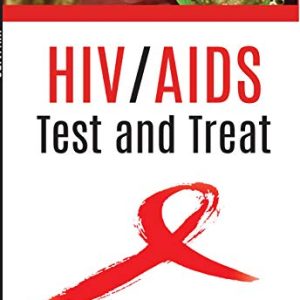 HIV/AIDS: Test and Treat (Original PDF from Publisher)