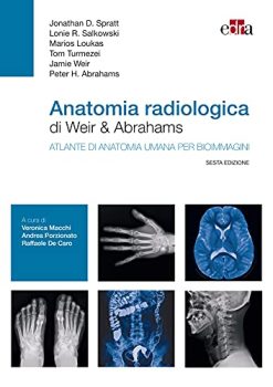 Anatomia radiologica di Weir & Abrahams: Atlante di anatomia umana per bioimmagini (Italian Edition) (EPUB)