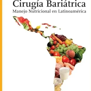 Cirugía Bariátrica: Manejo Nutricional en Latinoamérica (Nutrición) (Spanish Edition) (EPUB)