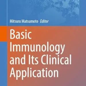 Basic Immunology and Its Clinical Application (Advances in Experimental Medicine and Biology Book 1444) (EPUB)