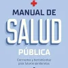 Manual de salud pública: Conceptos y herramientas para futuros sanitaristas (Singular) (Spanish Edition) (EPUB)