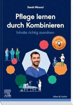 Pflege lernen durch Kombinieren: Inhalte richtig zuordnen (German Edition) (True PDF from Publisher)