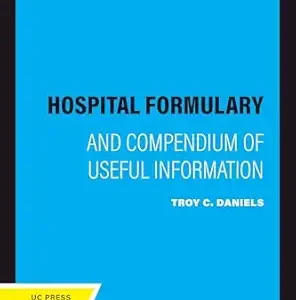 Hospital Formulary: And Compendium of Useful Information (Original PDF from Publisher)