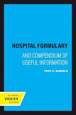 Hospital Formulary: And Compendium of Useful Information (EPUB)